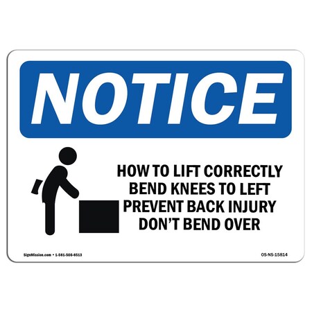 Signmission OSHA Sign, How To Lift Correctly Prevent Back Injury, 14in X 10in Aluminum, 10" W, 14" L, Landscape OS-NS-A-1014-L-15814
